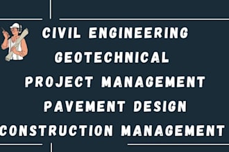 civil, structural, mechanical engineering design, reports, projects