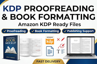 proofread, format, and prepare your book for amazon KDP