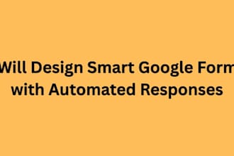 design smart google forms with automated responses