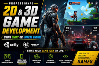 create 2d 3d game design, mobile game development using unity or unreal engine