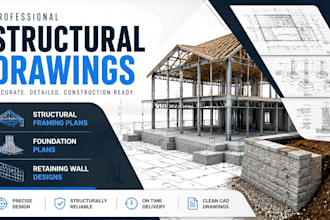 design structural framing plans, foundation plans, retaining wall designs