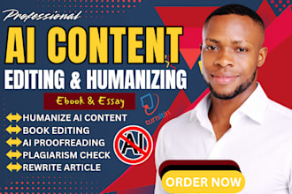rewrite ai content, edit ebooks, humanize and proofread ai content