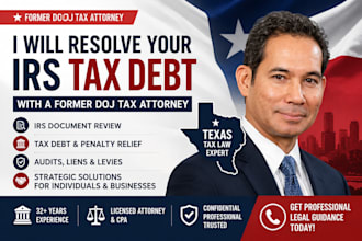 resolve your irs tax debt with a former doj tax attorney