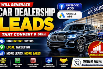 generate exclusive car dealership leads using facebook ads and google ads