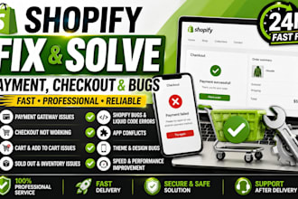 fix payment issue fix shopify cart checkout fix sold out issue shopify bug issue