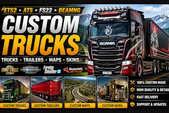 create ets2, ats, fs22 and beamng custom trucks, trailers, maps, skins