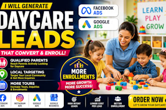 generate daycare and childcare leads using facebook ads and google ads