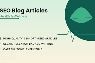 write SEO blog posts and articles on health and wellness