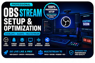 setup and optimize obs stream overlays alerts and multistream setup