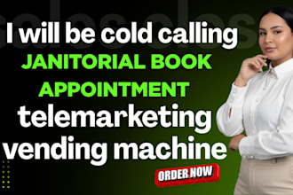 cold calling janitorial book appointment for usa, telemarketing vending machine