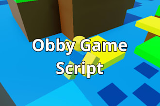 script something to a obby roblox game,text me first