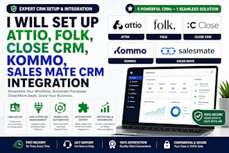 set up attio, folk, close CRM, kommo, salesmate CRM integration