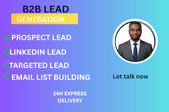 do targeted b2b lead generation and email list building and prospect leads