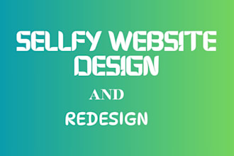 do website design shopify website design sellfy website design