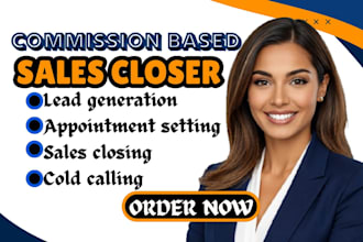 sales closer commission based sales closer b2b salesperson sales representative