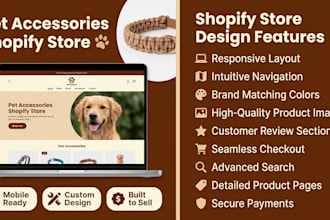 design a stunning shopify store for pet accessories