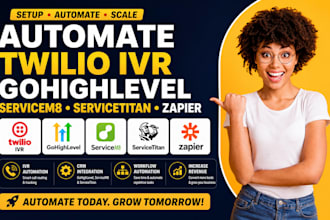 automate twilio IVR gohighlevel servicem8 servicetitan zapier