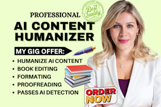 humanize and rewrite your ai content, proofread your manuscript to formatting