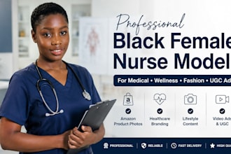 be your professional black female nurse and fashion model for ads and campaigns
