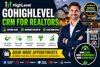 create gohighlevel CRM for real estate agents and brokers