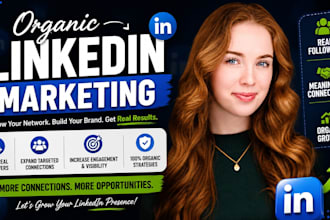 manage organic linkedin marketing, grow real followers and expand connections