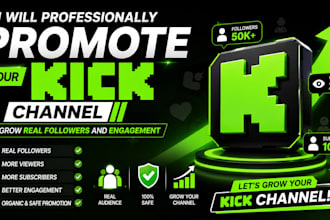 promote your kick channel to grow real followers and subscribers