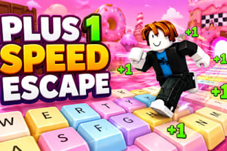 develop roblox plus 1 speed keyboard escape candy chocolate game