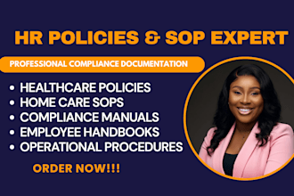 create healthcare policies, home care sops and compliance manuals