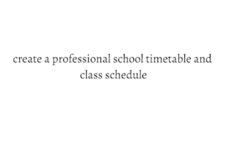 create a professional school timetable planner for etsy shop