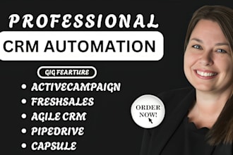 do CRM automation with activecampaign, freshsales, agile CRM, pipedrive, capsule