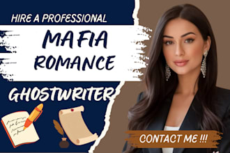 ghostwrite your mafia romance novel with emotional twists