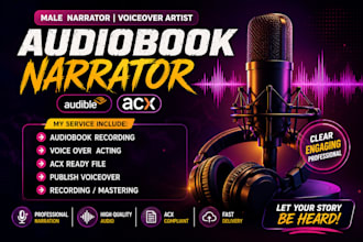 narrate or edit audiobook, male voiceover, acx audible fiction novel audiobook