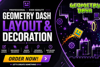 build a professional high quality  geometry dash layout decoration