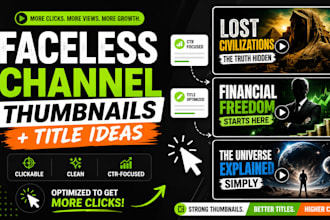 create clickable faceless youtube thumbnails and title ideas