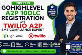 do gohighlevel a2p 10dlc registration and twilio a2p sms compliance expert