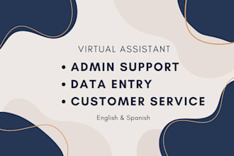be your virtual assistant, data entry and customer support in spanish