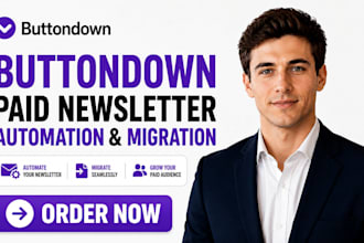 setup buttondown paid newsletter automation and migration