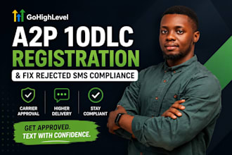 gohighlevel a2p 10dlc registration and fix rejected SMS compliance
