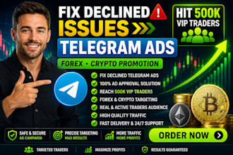 fix declined issues, telegram ads hit 500k vip traders forex crypto promotion