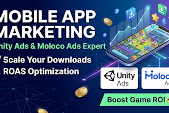 audit, set up and manage your unity ads and moloco ads ua campaigns