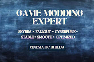 optimize and mod skyrim, fallout or cyberpunk for smooth stable gameplay