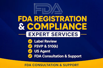 handle fda registration, compliance, label review, fsvp, 510k and US agent