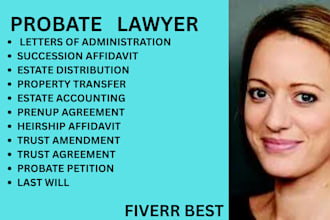 be your probate lawyer for succession, will, trust, prenup and property matters