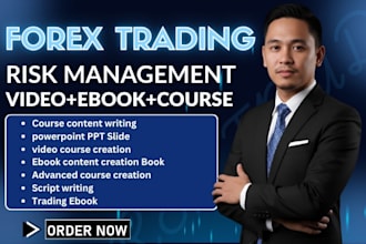 create forex, day, future trading video course, ebook , course content, ppt