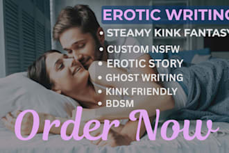 write smut erotic story, nsfw fanfiction and ghostwrite bdsm erotica fantasy