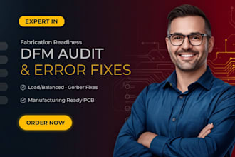 review pcb design, fix dfm issues, schematic and gerber errors