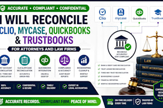 reconcile clio, mycase, quickbooks and trustbooks for attorneys and law firms
