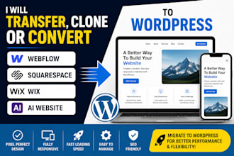transfer clone or convert webflow, squarespace, wix, ai website to wordpress