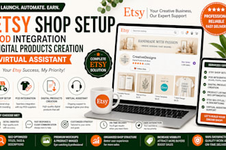 do etsy shop setup pod integration digital products creation virtual assistant