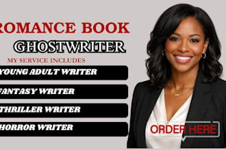 ghostwrite a romance, mystery, thriller, or fiction novel and non fiction